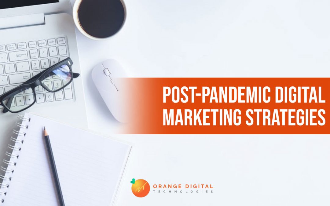 Post-Pandemic Digital Marketing Strategies